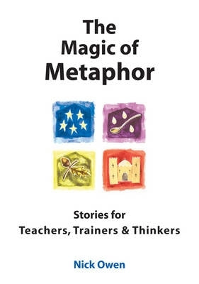 Magic of Metaphor Stories for Teachers Trainers and Thinkers (Cd Only)