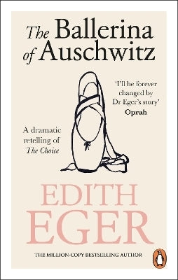 Ballerina of Auschwitz a Dramatic Retelling of the Choice