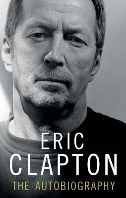 Eric Clapton the Autobiography