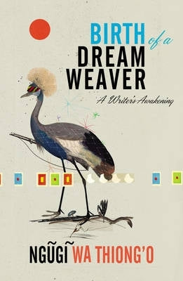 Birth of a Dream Weaver a Writers Awakening