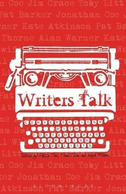 Writers Talk Conversations With Contemporary British Novelists