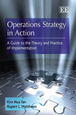 Operations Strategy in Action a Guide to the Theory and Practice of Implementation (H/C)
