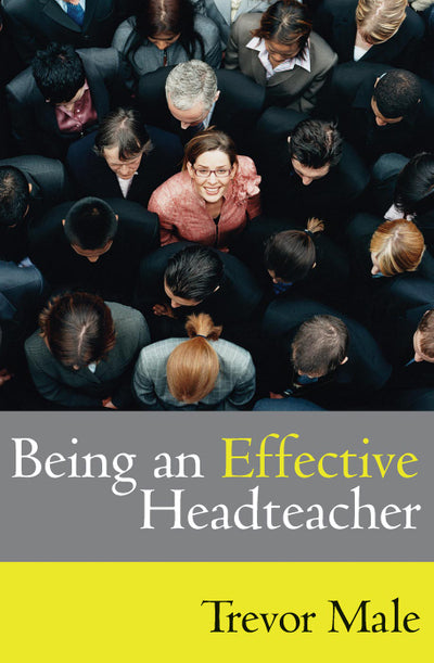 Being an Effective Headteacher