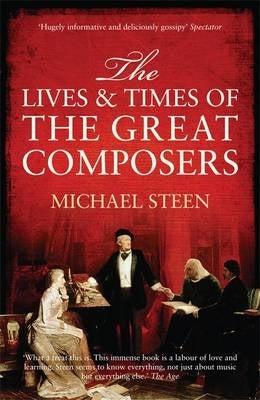 Lives and Times of the Great Composers