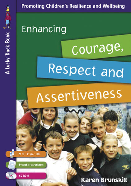 Enhancing Courage, Respect and Assertiveness for 9 to 12 Year Olds