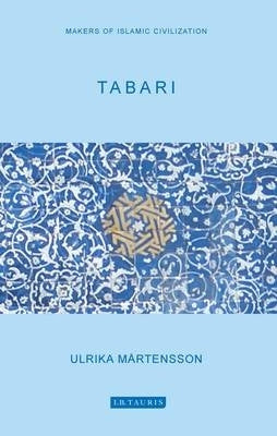 Tabari Makers of Islamic Civilization