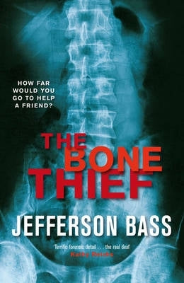 Bone Thief a Body Farm Thriller