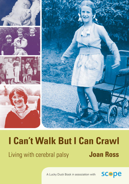 I Cant Walk but I Can Crawl