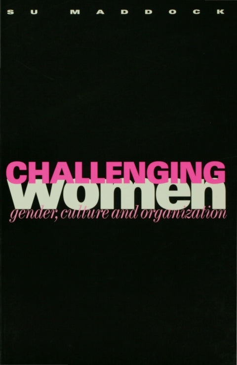 Challenging Women Gender Culture and Organization