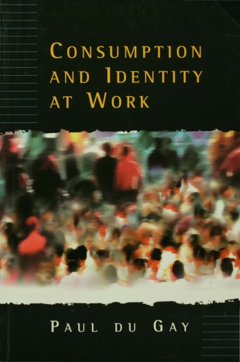 Consumption and Identity at Work