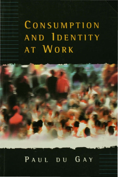 Consumption and Identity at Work