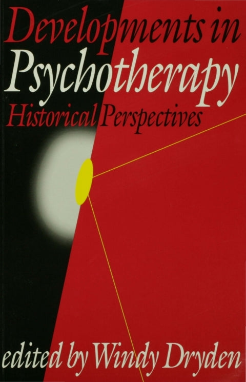 Developments in Psychotherapy Historical Perspectives
