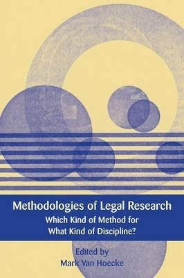 Methodologies of Legal Research Which Kind of Method for What Kind of Discipline