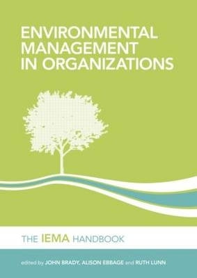 Environmental Management in Organizations the Iema Handbook (H/C)