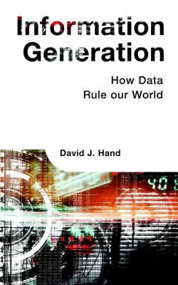 Information Generation How Data Rule Our World (H/C)