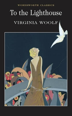 To the Lighthouse (Wordsworth Classics)