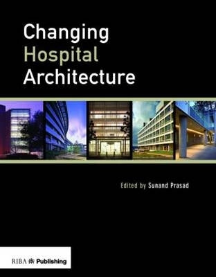 Changing Hospital Architecture (H/C)
