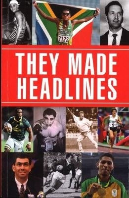They Made Headlines