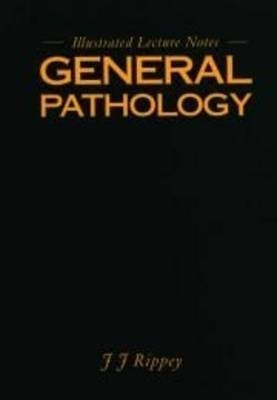 General Pathology Illustrated Lecture Notes