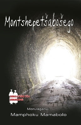 Montshepetsabosego Ke Mo Leboga Bo Sele Gr 10 (Learners Book)
