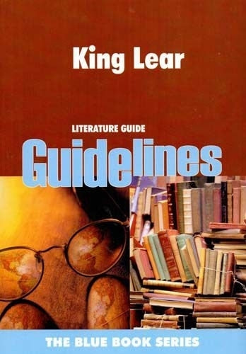 King Lear (Guidelines Study Aids) (English First Language)