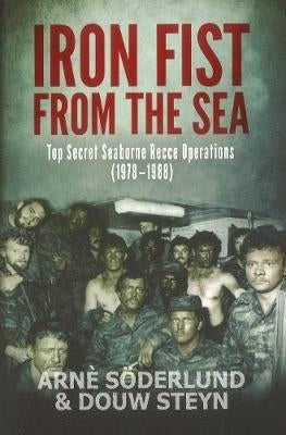 Iron Fist From the Sea Top Secret Seaborne Recce Operations (1978-1988)