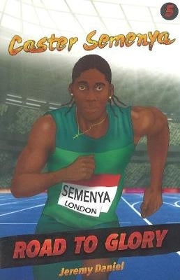 Road to Glory 5 Caster Semenya
