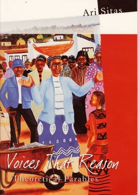 Voices That Reason Theoretical Parables