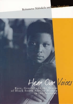 Hear Our Voices Race Gender and the Status of Black SA Women in the Academy