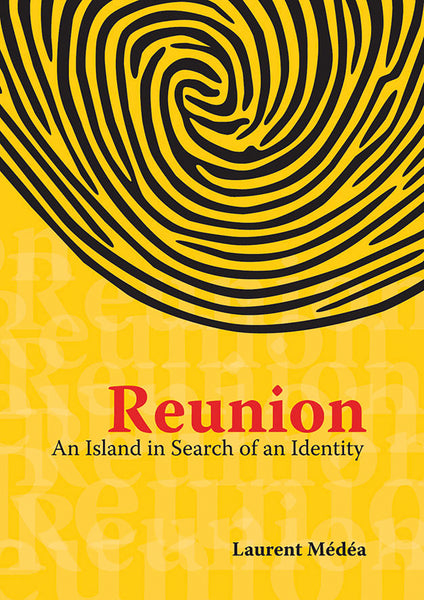 Reunion an Island in Search of an Identity
