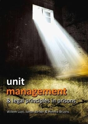 Unit Management and Legal Principles in Prisons
