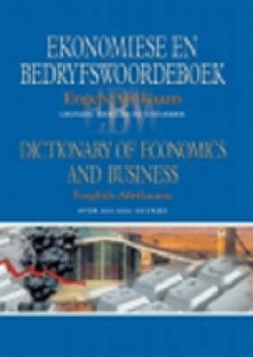 Ekonomiese En Bedryfswoordeboek/Dict of Economics En Business (English/Afrikaans) (H/C)