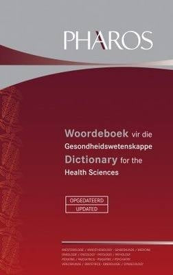 Woordeboek vir Die Gesondheidswetenskappe / Dict for the Health Sciences