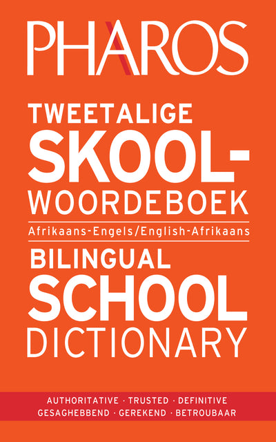 Pharos Tweetalige Skoolwoordeboek/ Bilingual School Dict