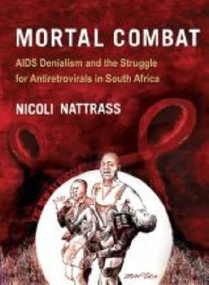 Mortal Combat Aids Denailism and the Struggle for Antiretrovirals in SA