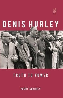 Denis Hurley Truth to Power