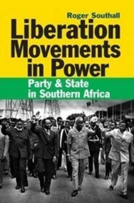 Liberation Movements in Power Party and State in SA