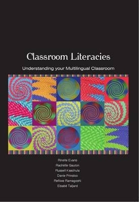 Classroom Literacies Understanding Your Multilingual Classroom