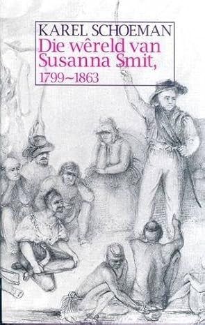 Wereld Van Sussanna Smit (1799 - 1863)
