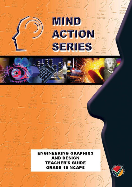 Mind Action Series Engineering Graphics and Design Gr 10 Teachers Guide Ncaps Dbe Approved PDF 3 Yea