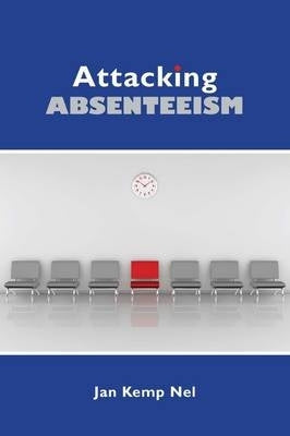 Reduce Absenteeism a Step by Step Guide