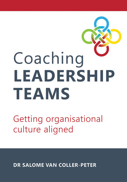 Coaching Leadership Teams Getting Organisational Culture Aligned