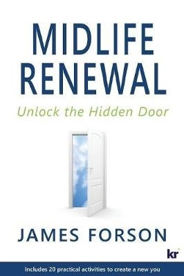 Midlife Renewal Unlock the Hidden Door