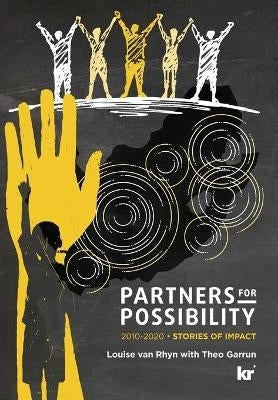 Partners for Possibility 2010 to 2020 Stories of Impact