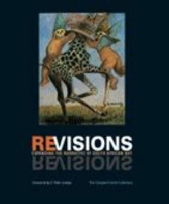 Revisions Expanding the Narrative of SA Art
