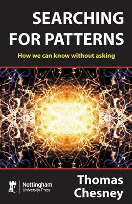Searching for Patterns How We Can Know Without Asking