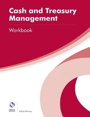 Cash and Treasury Management (Workbook)