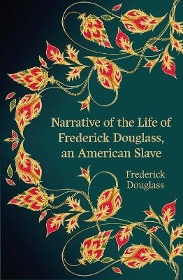 Narrative of the Life of Frederick Douglass an American Slave