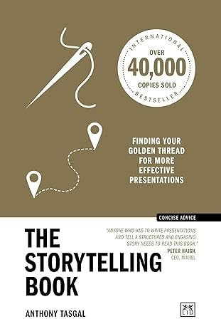 Storytelling Book Finding Your Golden Thread for More Effective Presentations