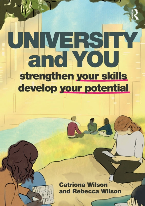 University and You Strengthening Your Skills and Developing Your Potential